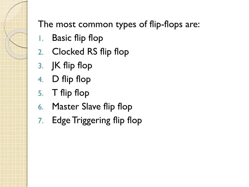 the most common types of flip flops are 1 basic