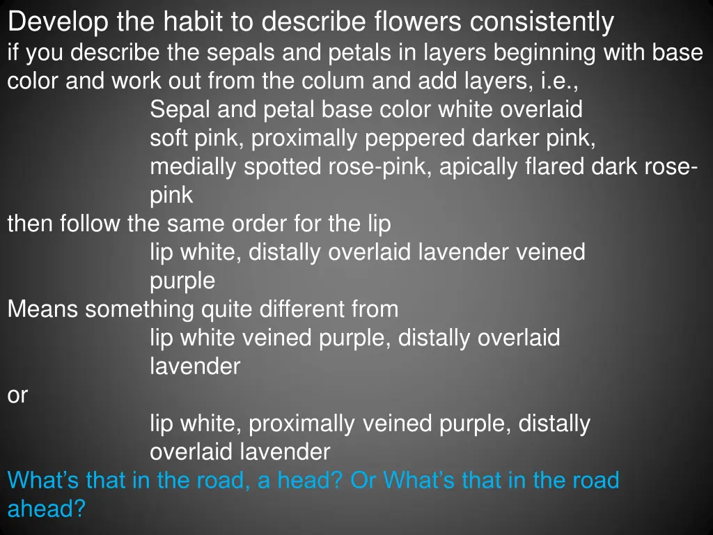 develop the habit to describe flowers