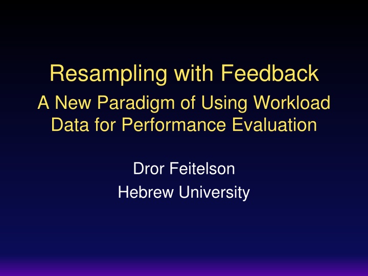 resampling with feedback a new paradigm of using