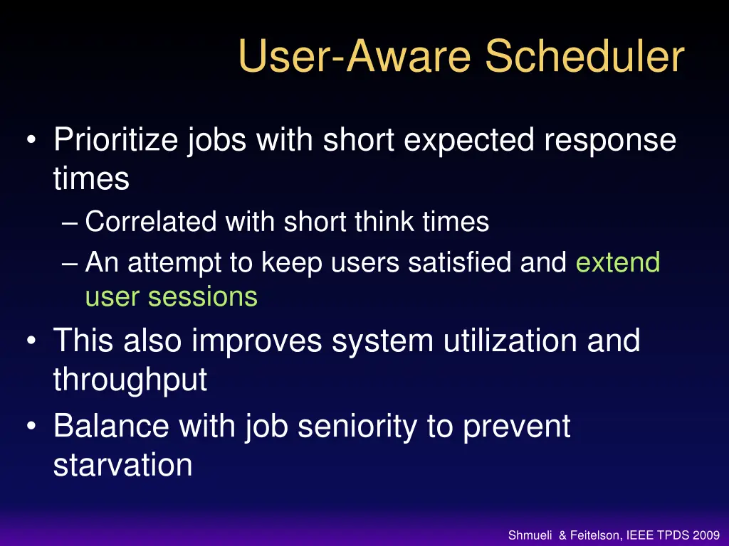 user aware scheduler