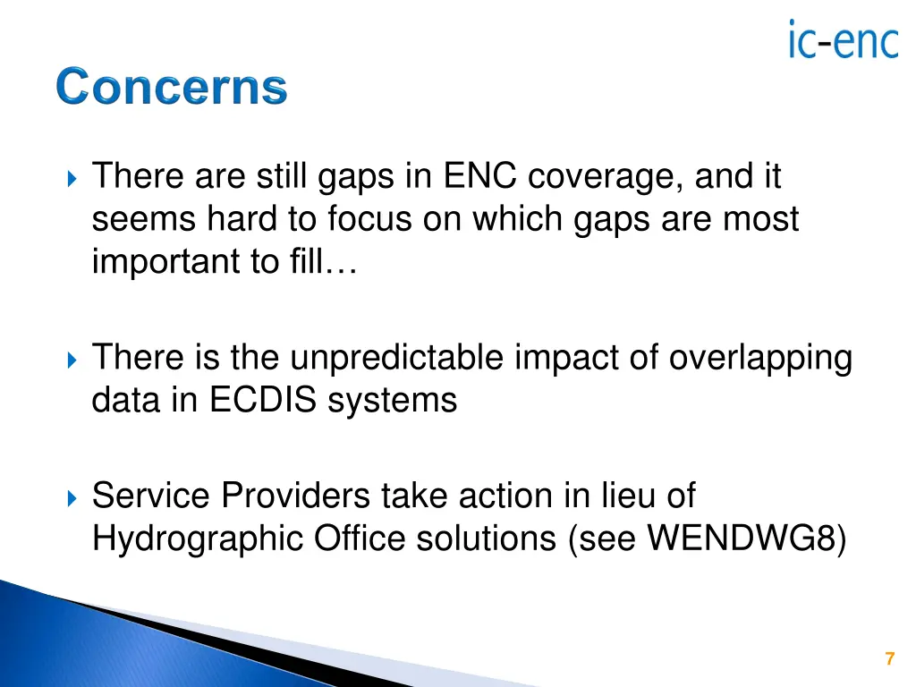 there are still gaps in enc coverage and it seems