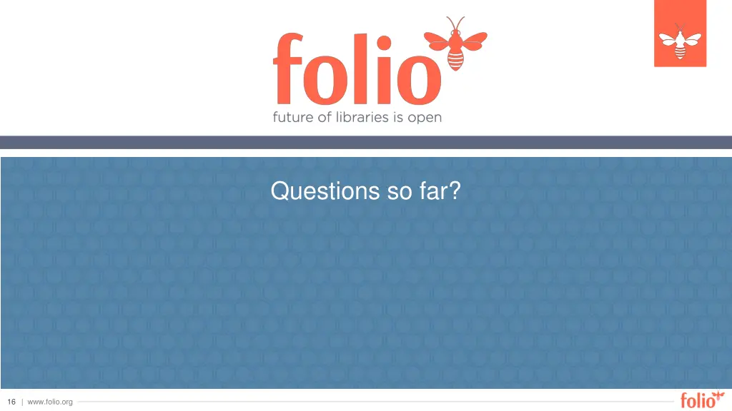 questions so far