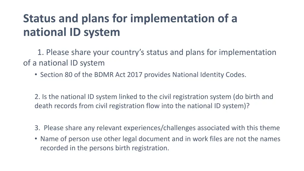 status and plans for implementation of a national