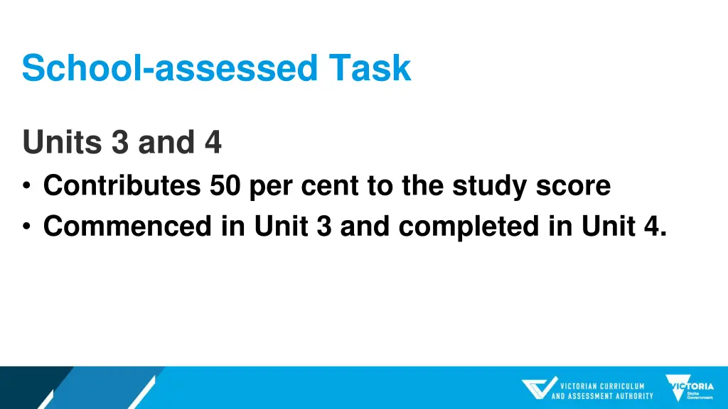school assessed task