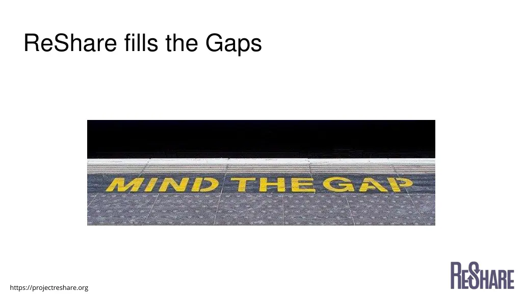 reshare fills the gaps