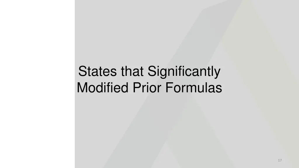 states that significantly modified prior formulas
