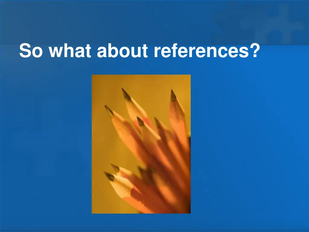 so what about references