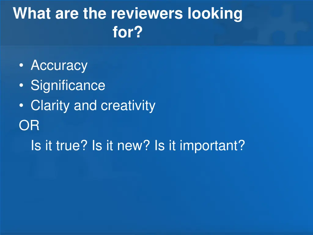 what are the reviewers looking for