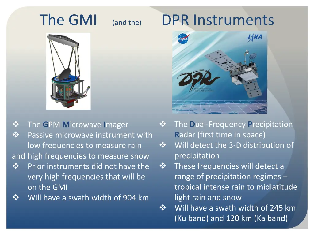 the gmi and the dpr instruments