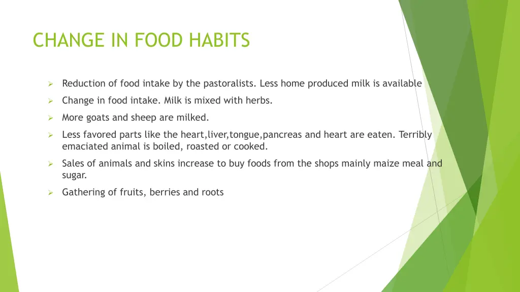 change in food habits