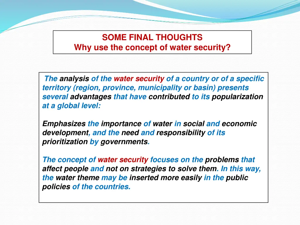 some final thoughts why use the concept of water