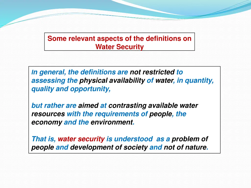 some relevant aspects of the definitions on water