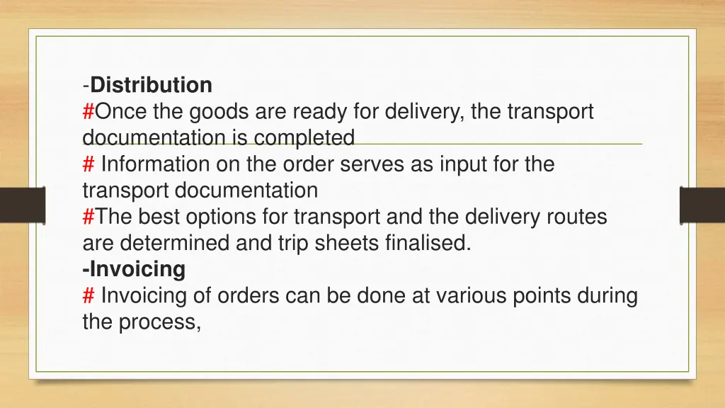 distribution once the goods are ready