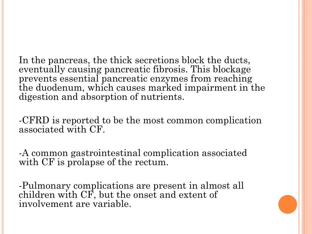 in the pancreas the thick secretions block