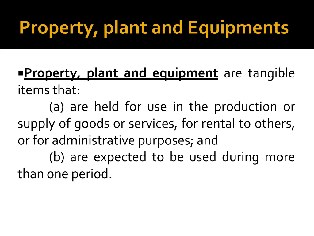 property plant and equipments