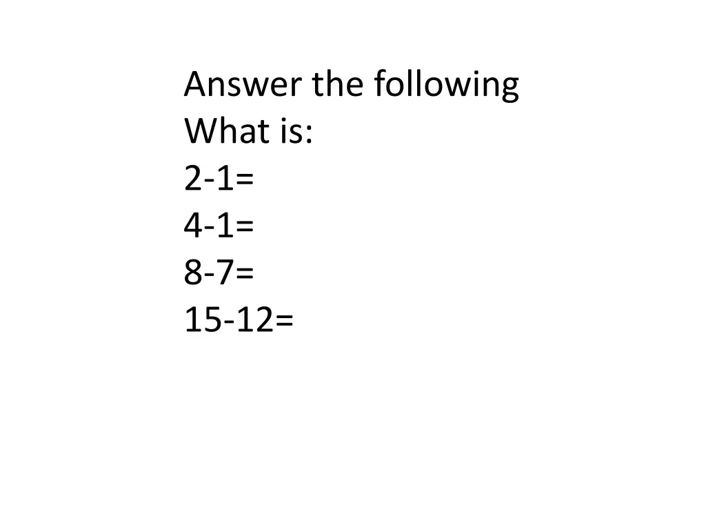 answer the following what is 2 1 4 1 8 7 15 12