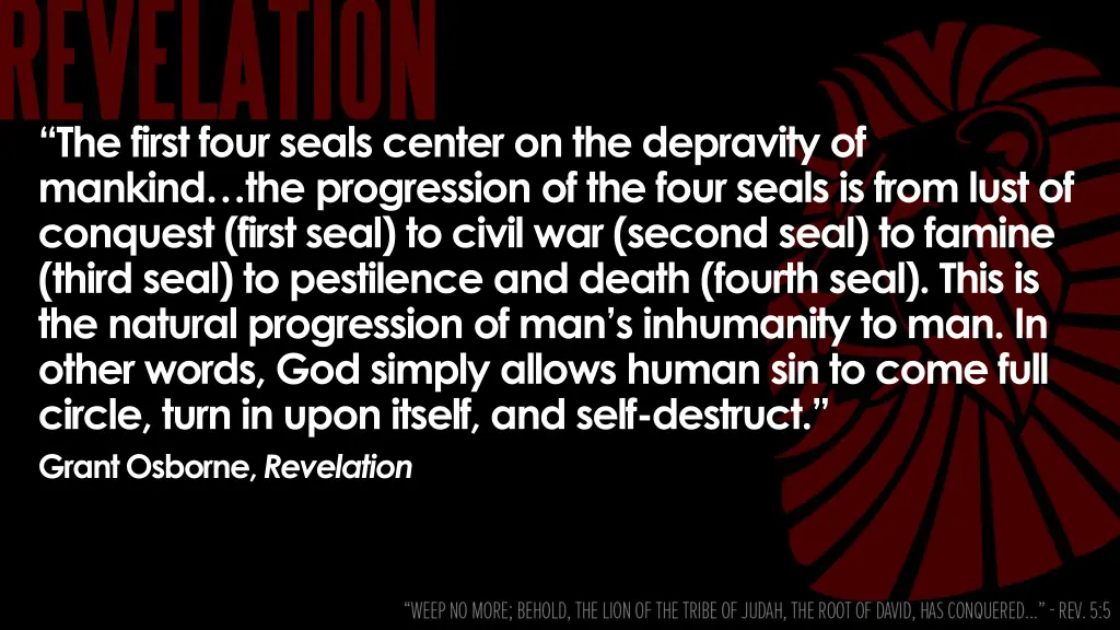 the first four seals center on the depravity