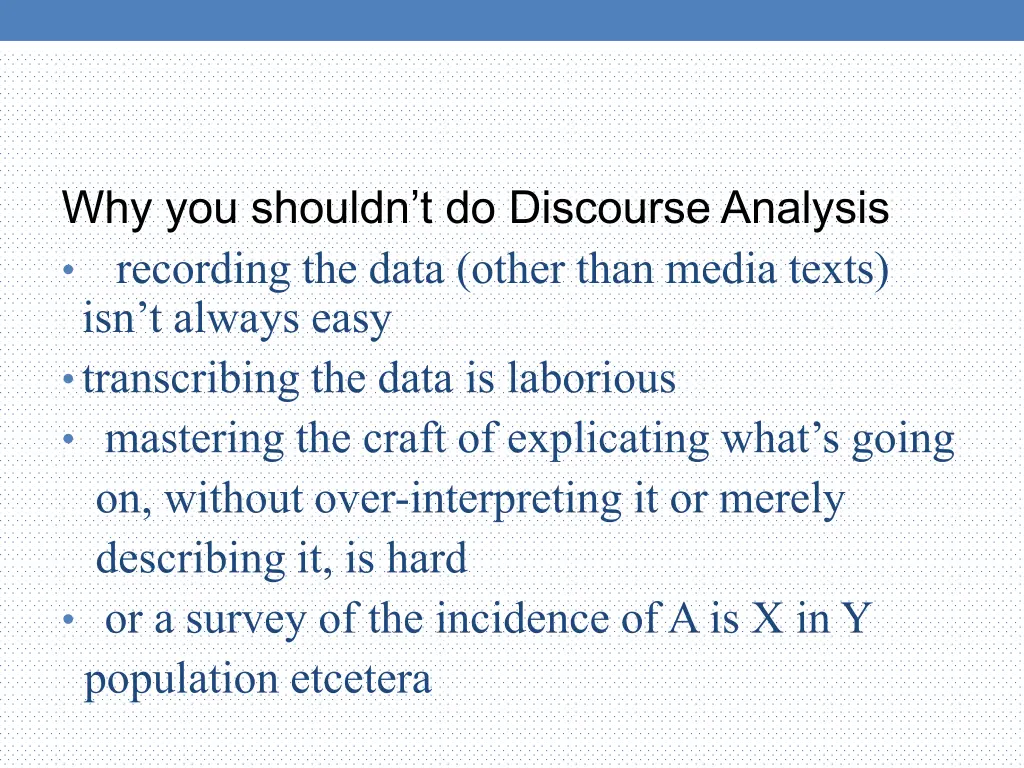 why you shouldn t do discourse analysis recording