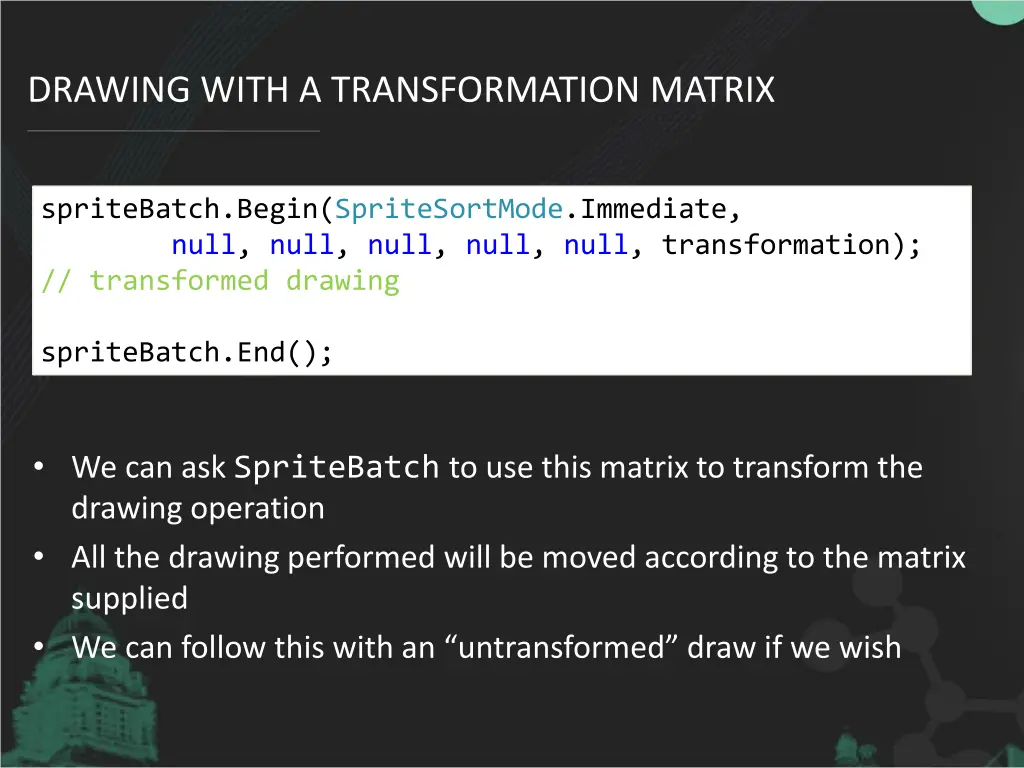 drawing with a transformation matrix