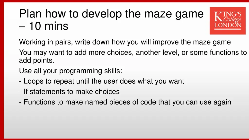 plan how to develop the maze game 10 mins