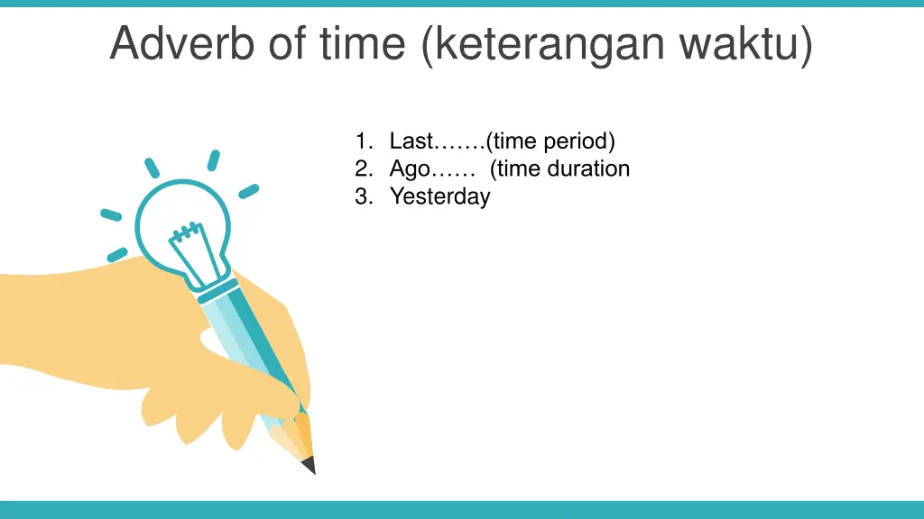 adverb of time keterangan waktu