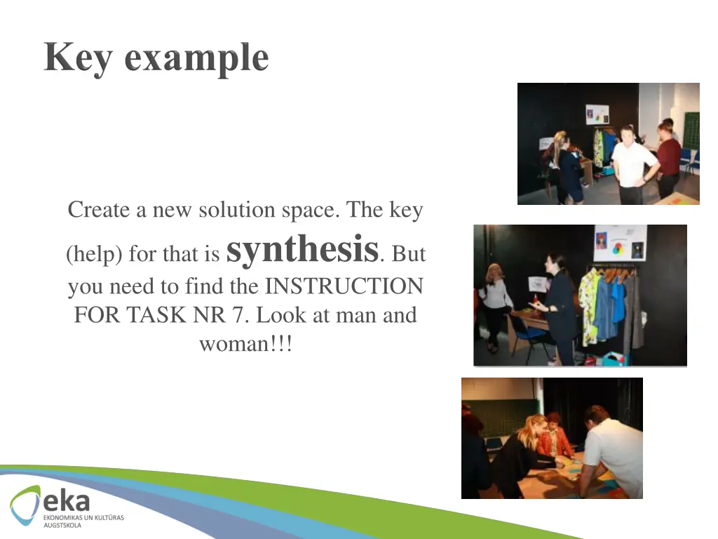 create a new solution space the key help for that