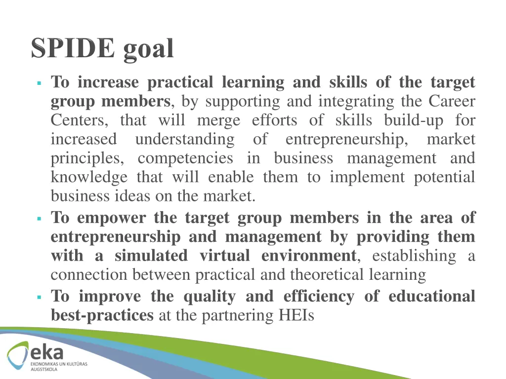 to increase practical learning and skills