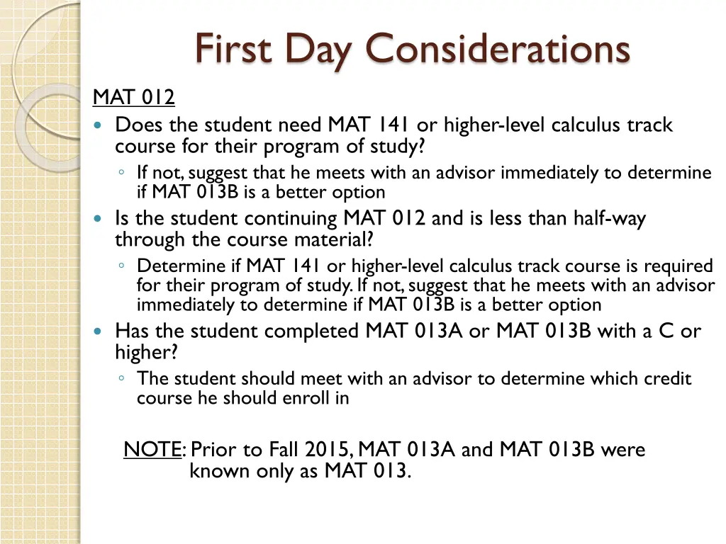 first day considerations