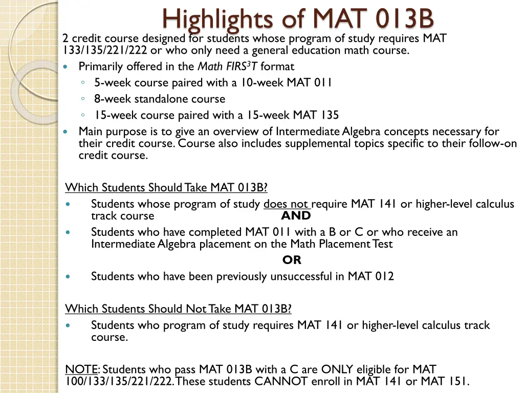 highlights of mat 013b 2 credit course designed