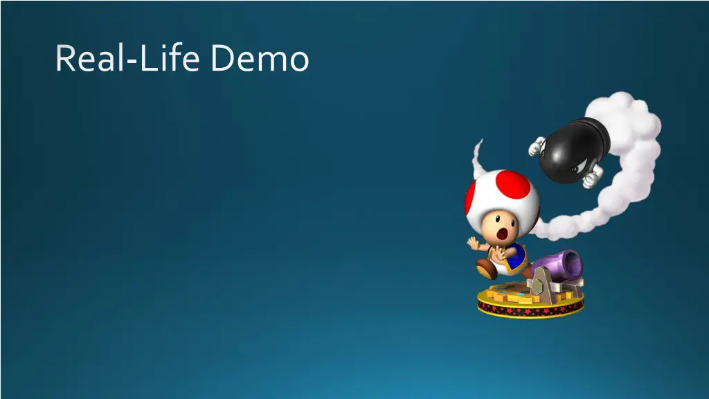real life demo