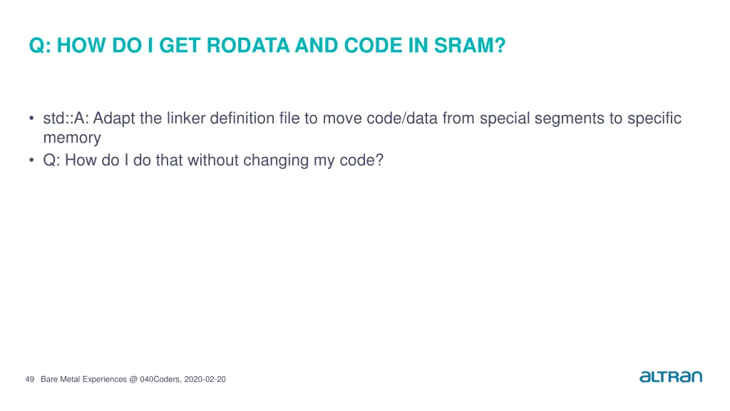 q how do i get rodataand code in sram 2