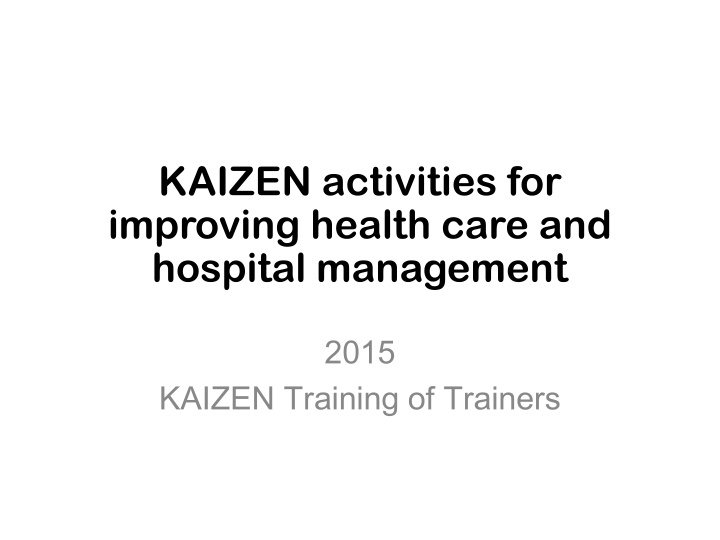 kaizen activities for improving health care