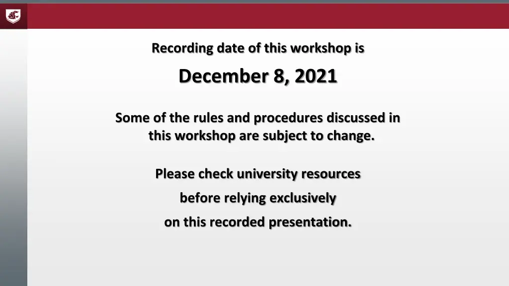 recording date of this workshop is december 8 2021