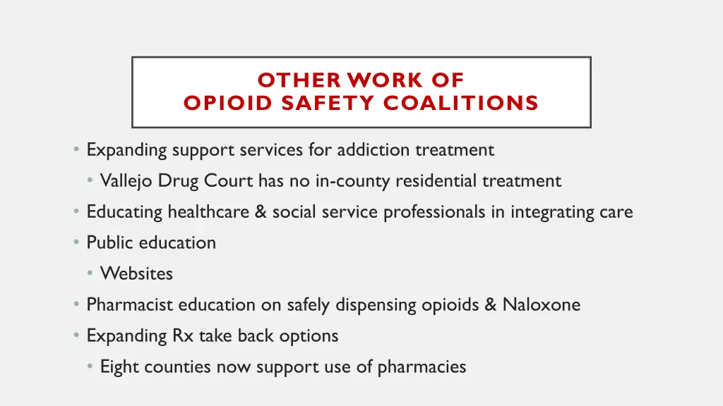 other work of opioid safety coalitions
