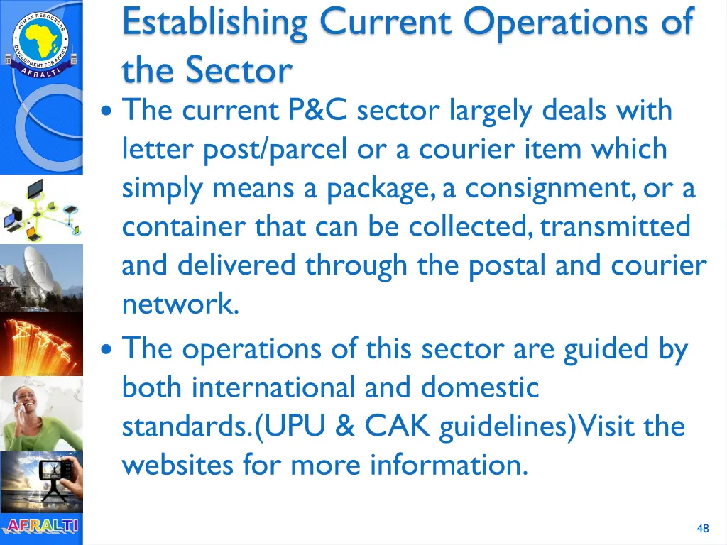 establishing current operations of the sector
