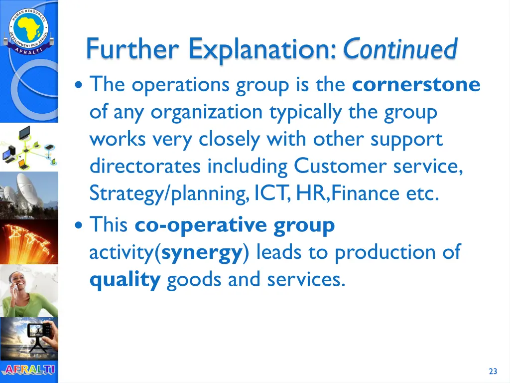 further explanation continued the operations