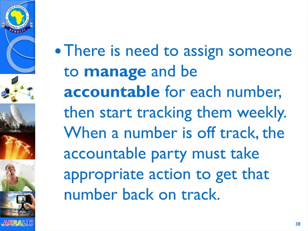 there is need to assign someone to manage