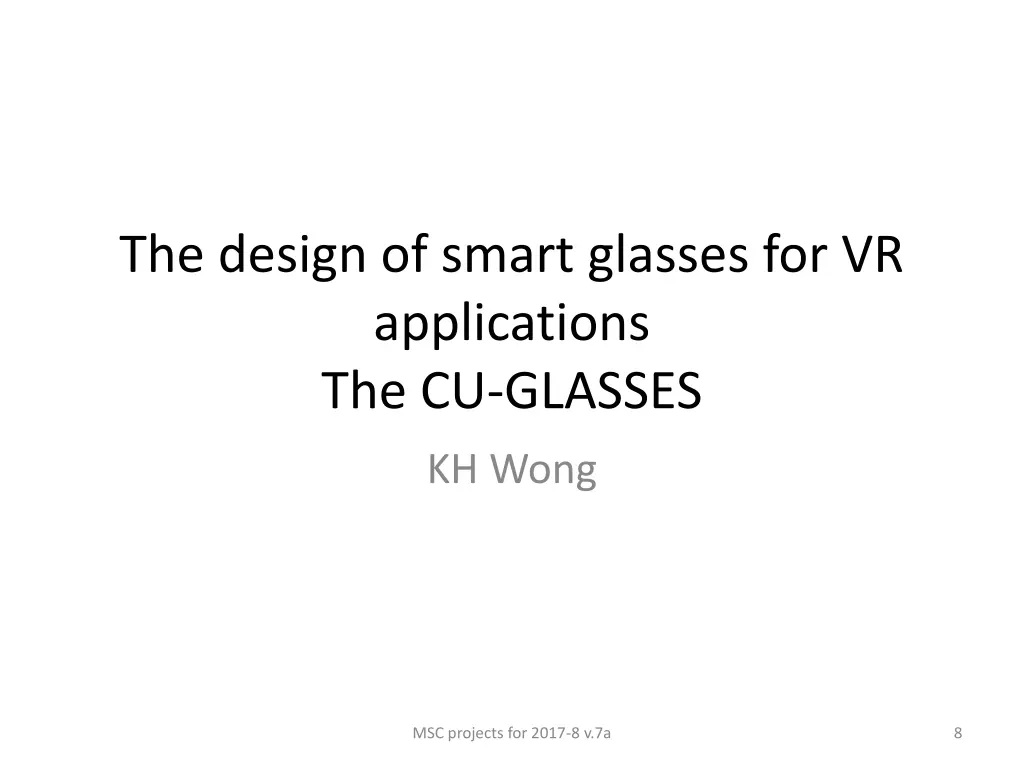the design of smart glasses for vr applications