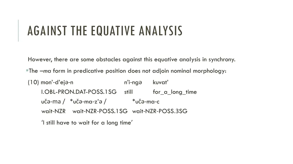 against the equative analysis