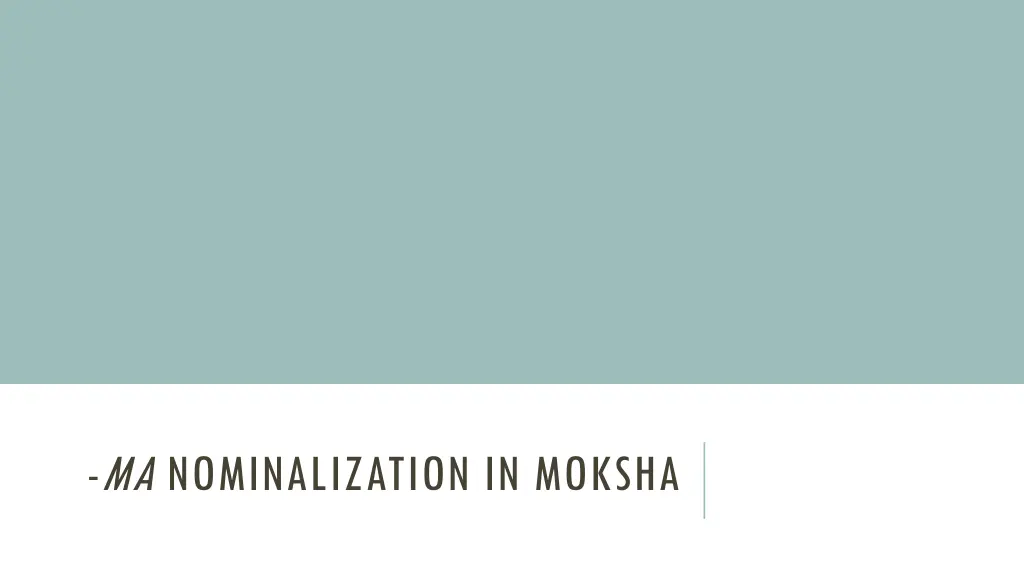 ma nominalization in moksha