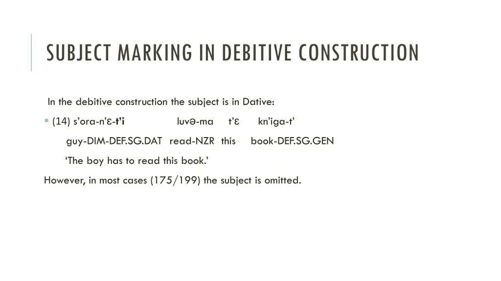 subject marking in debitive construction