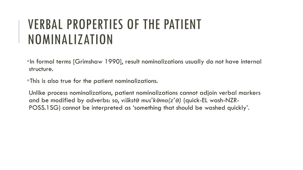 verbal properties of the patient nominalization