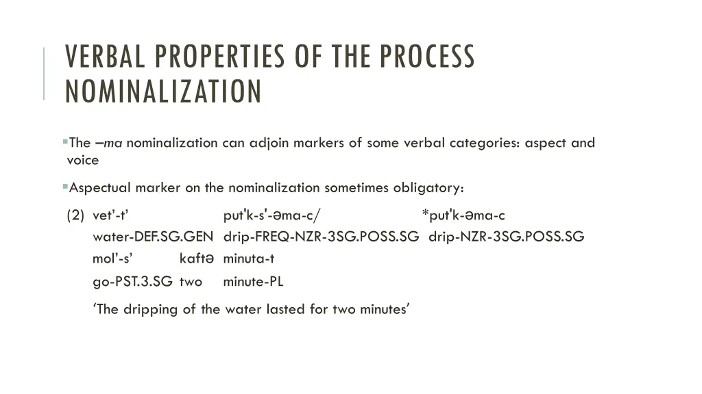 verbal properties of the process nominalization