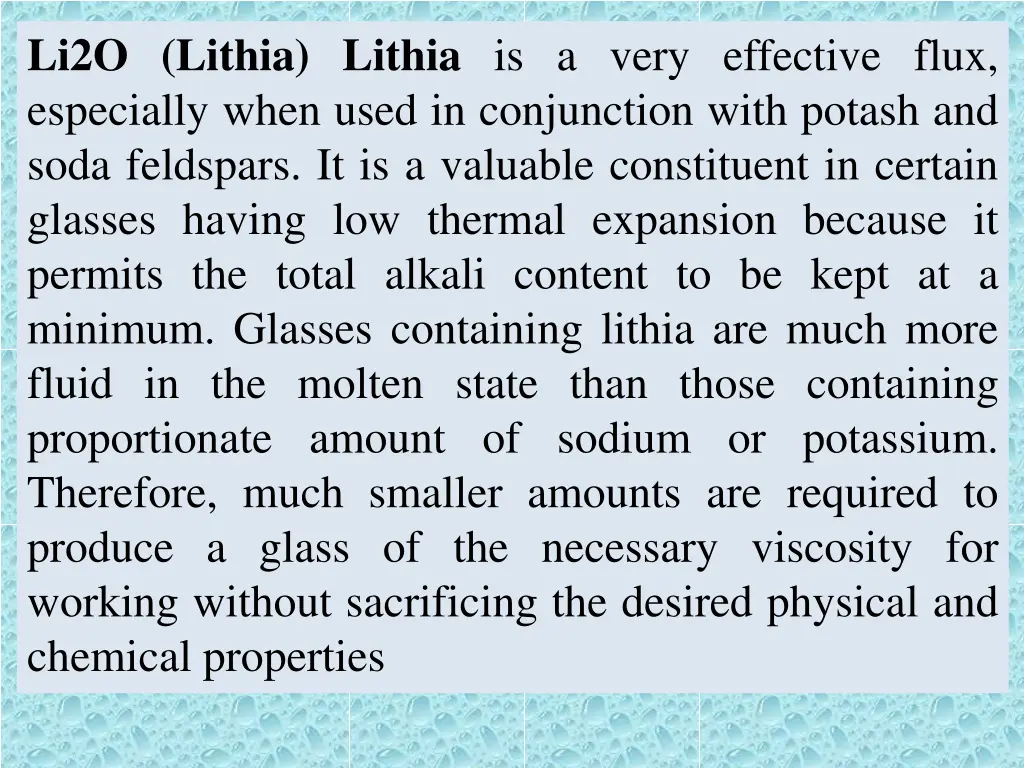 li2o lithia lithia is a very effective flux