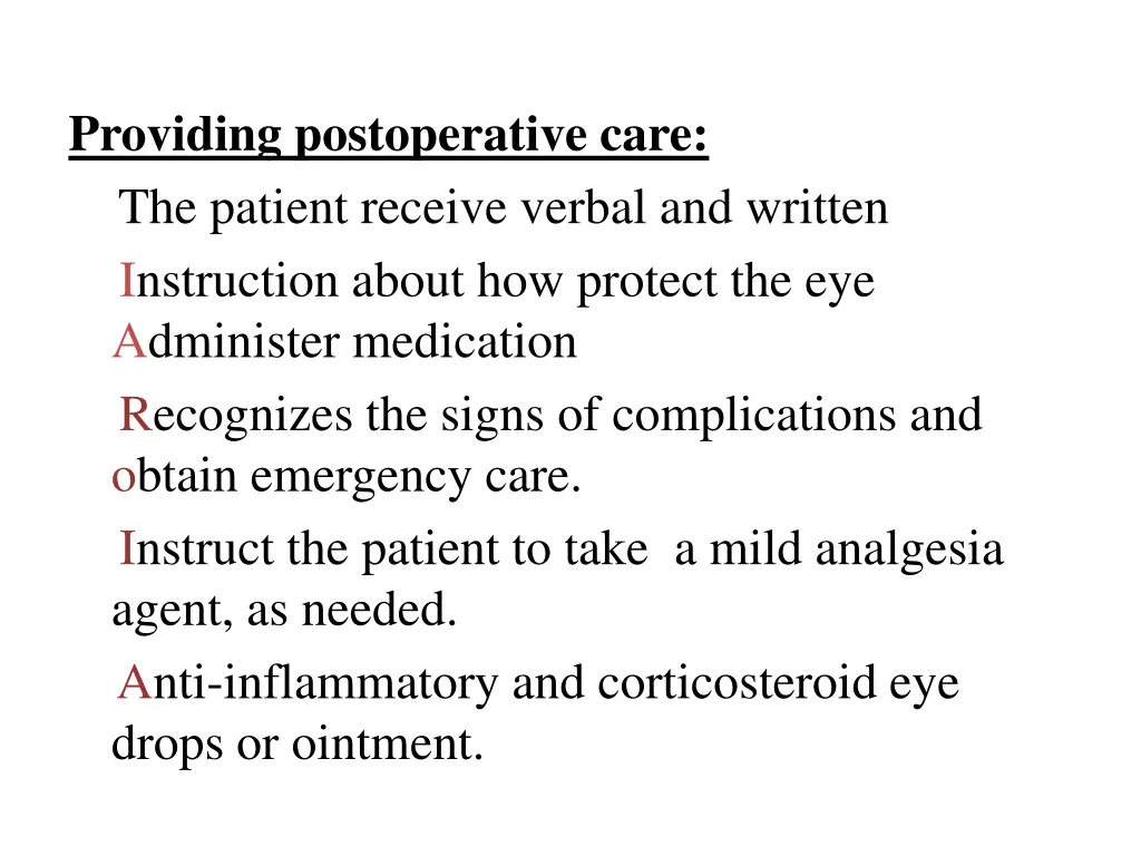 providing postoperative care the patient receive
