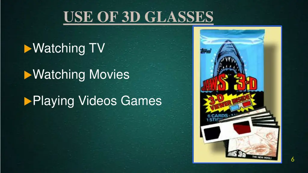 use of 3d glasses