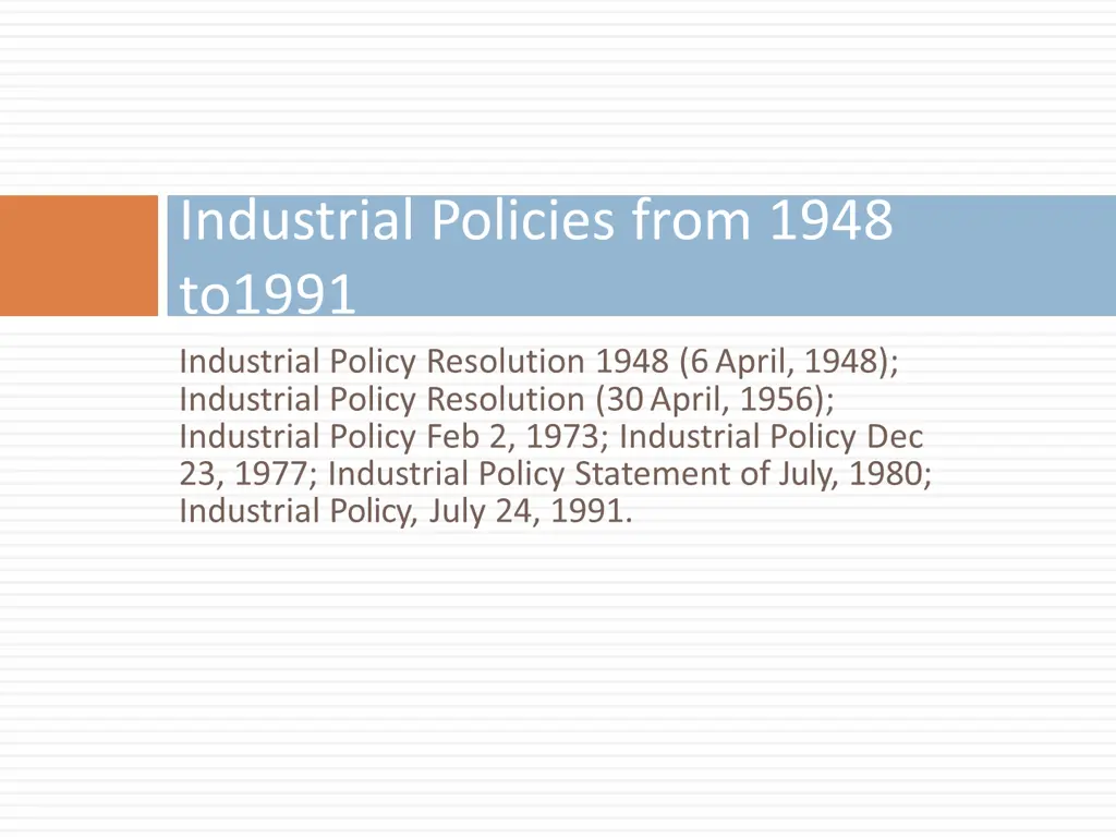 industrial policies from 1948 to1991 industrial