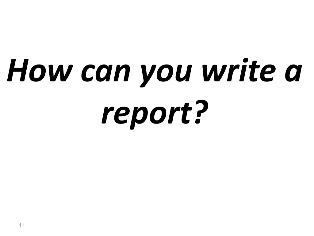 how can you write a report