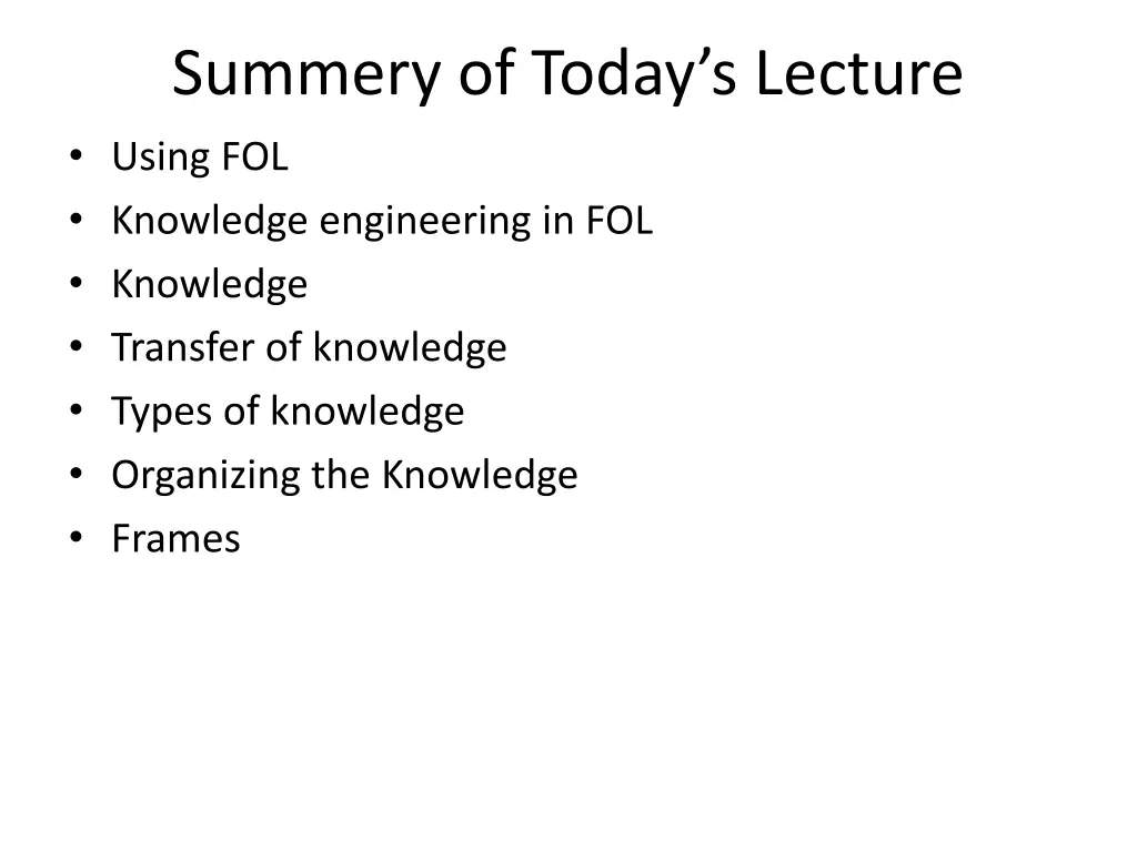 summery of today s lecture using fol knowledge
