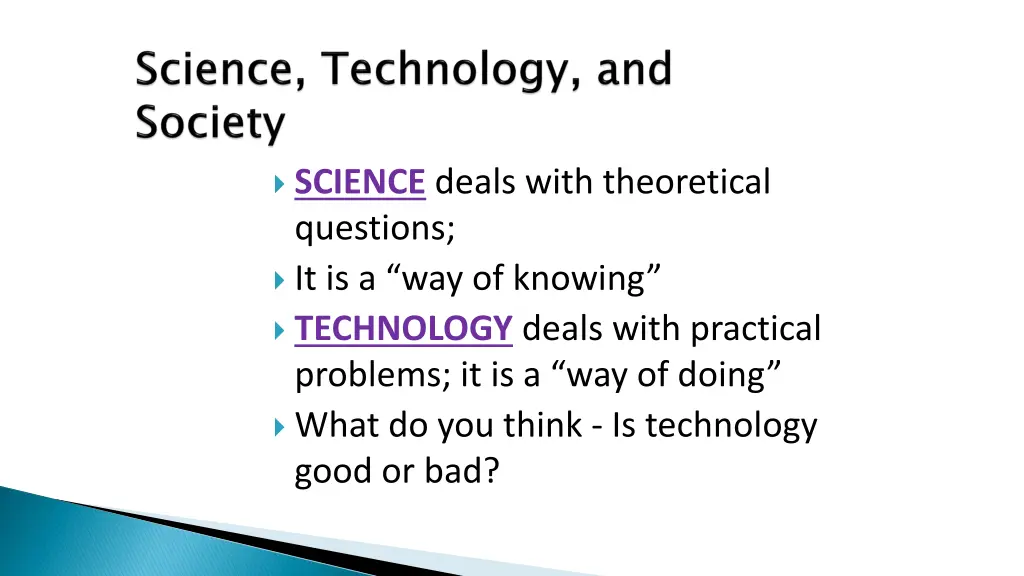 science deals with theoretical questions